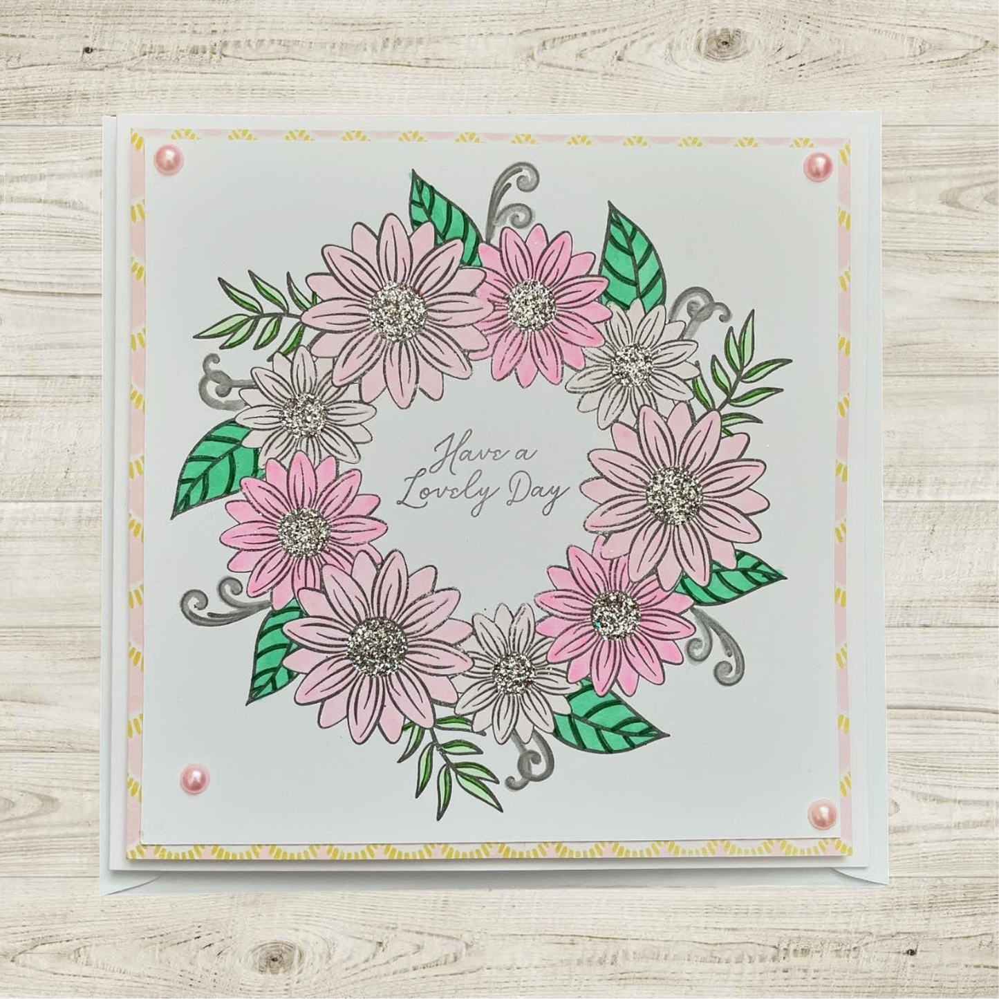 Handmade Floral Wreath Greeting Card – “Have a Lovely Day”
