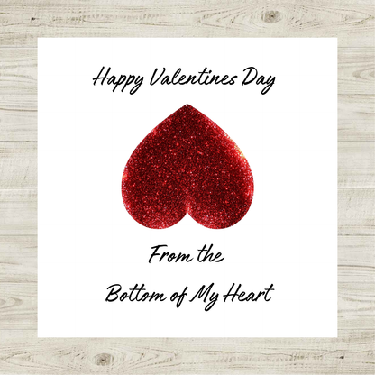 Valentine’s Day Card – “From the Bottom of My Heart”